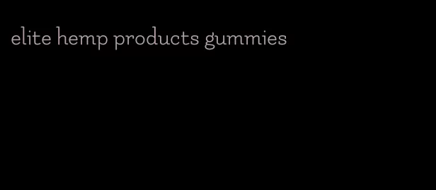 elite hemp products gummies