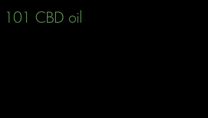 101 CBD oil