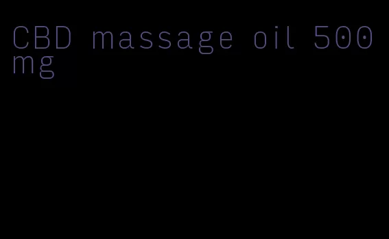 CBD massage oil 500mg