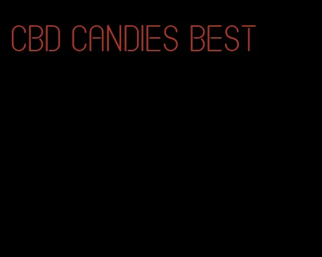 CBD candies best