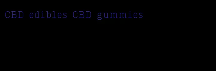 CBD edibles CBD gummies