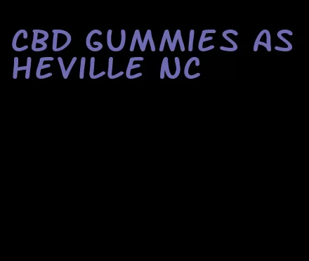 CBD gummies Asheville NC
