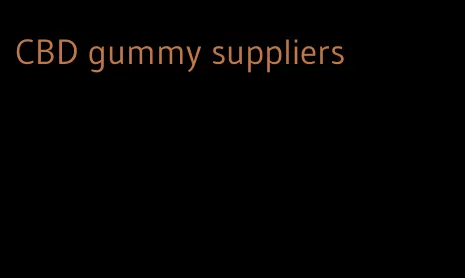 CBD gummy suppliers