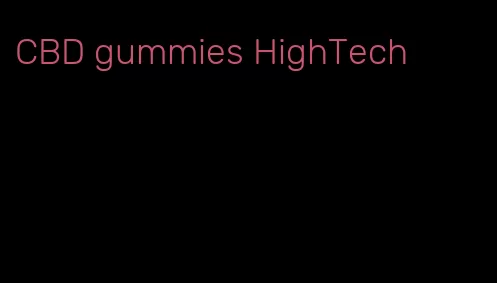 CBD gummies HighTech