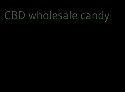 CBD wholesale candy