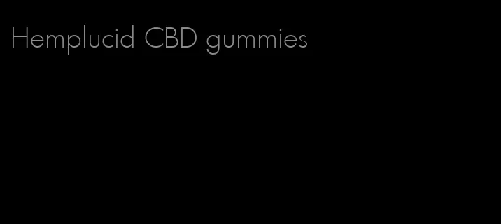 Hemplucid CBD gummies