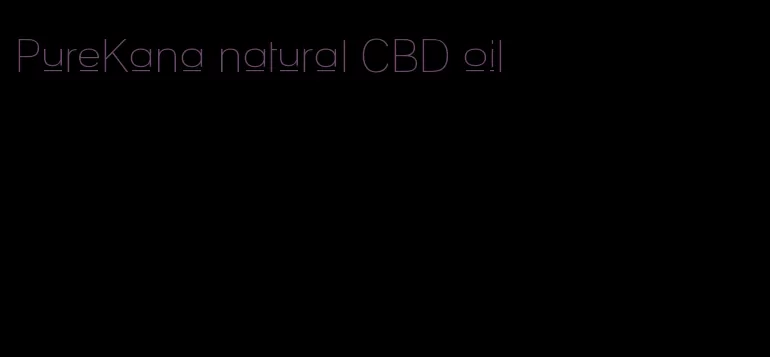 PureKana natural CBD oil