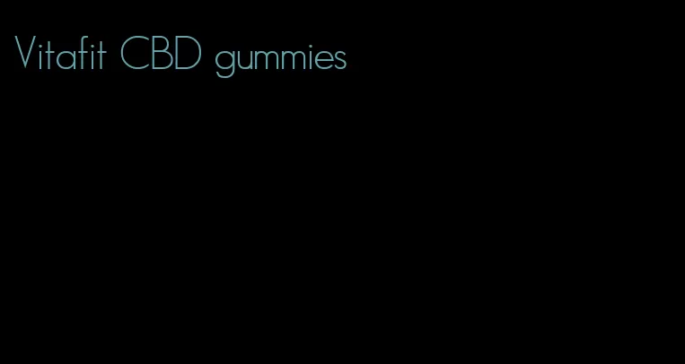 Vitafit CBD gummies