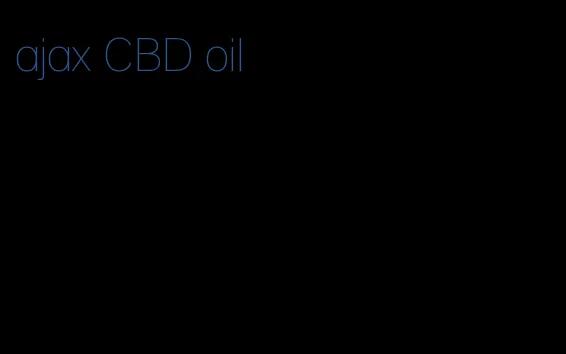 ajax CBD oil