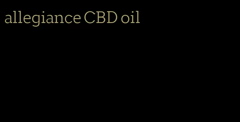 allegiance CBD oil