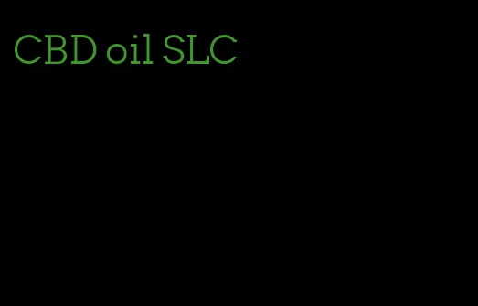 CBD oil SLC