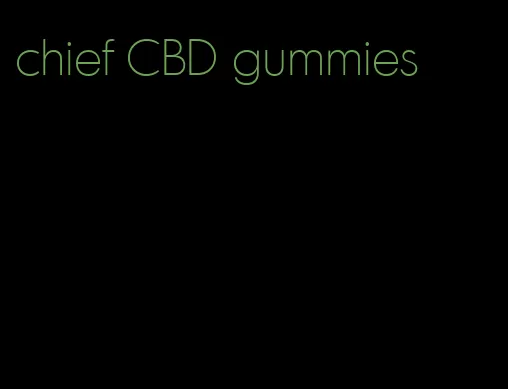 chief CBD gummies