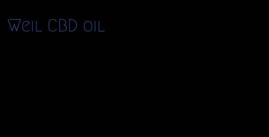 Weil CBD oil
