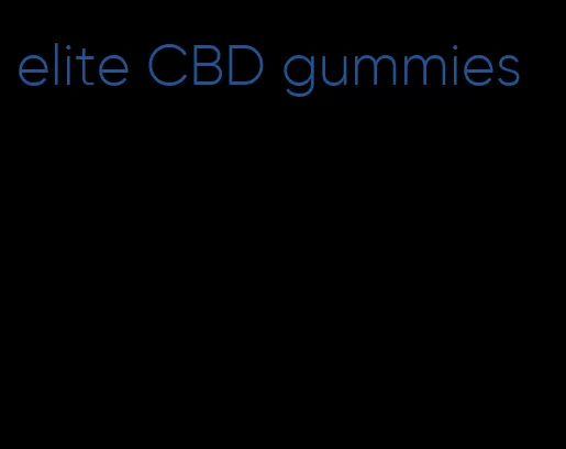elite CBD gummies