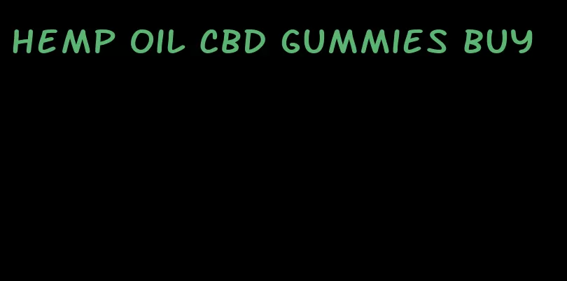 hemp oil CBD gummies buy