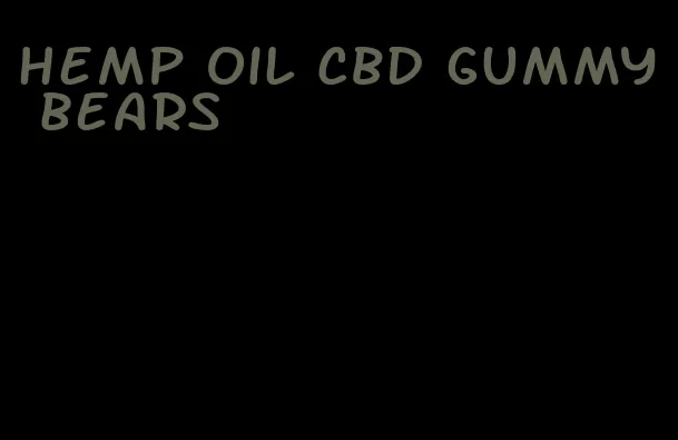hemp oil CBD gummy bears