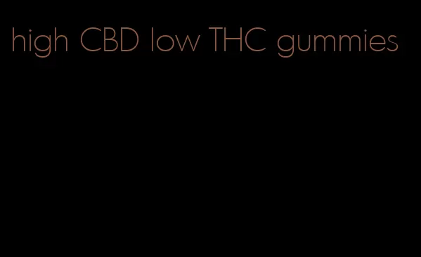 high CBD low THC gummies
