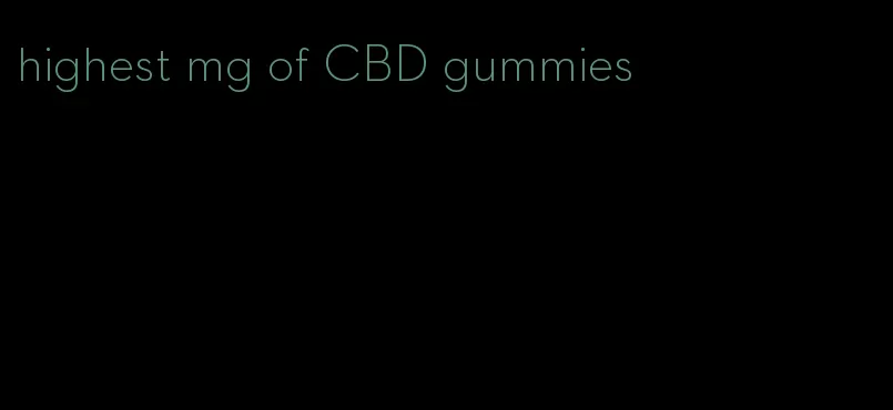 highest mg of CBD gummies