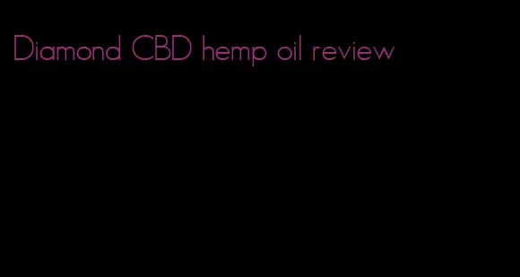 Diamond CBD hemp oil review