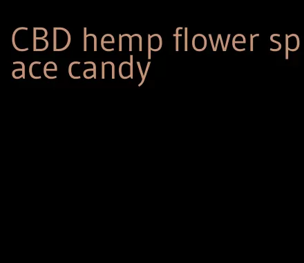 CBD hemp flower space candy