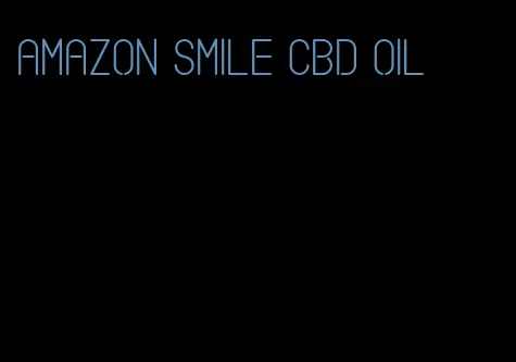 Amazon smile CBD oil