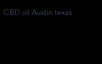 CBD oil Austin texas