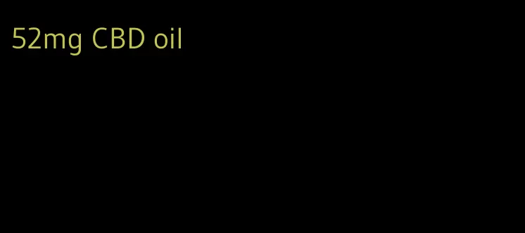52mg CBD oil
