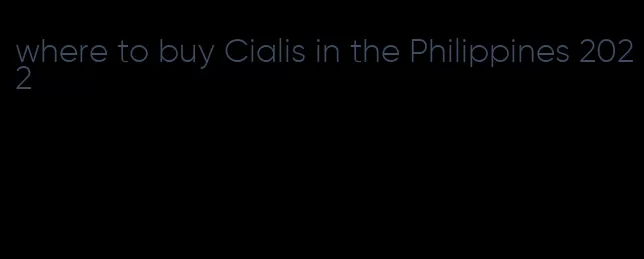 where to buy Cialis in the Philippines 2022