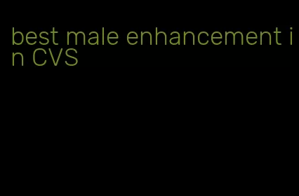 best male enhancement in CVS
