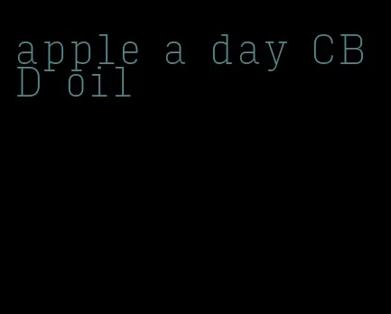 apple a day CBD oil