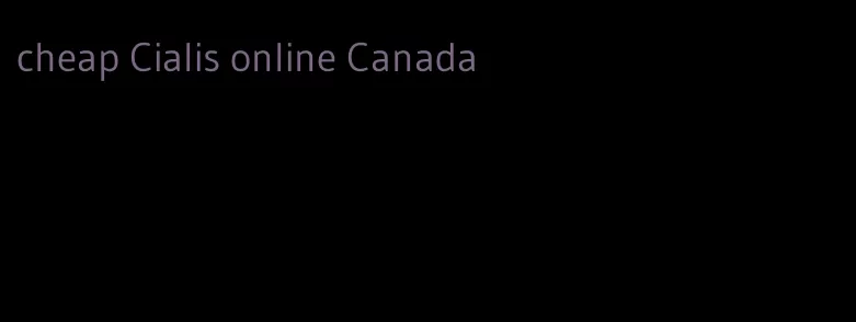 cheap Cialis online Canada