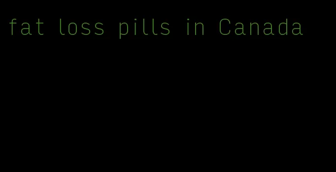 fat loss pills in Canada