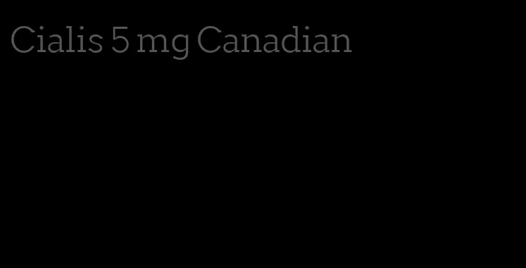 Cialis 5 mg Canadian