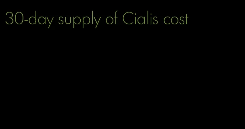 30-day supply of Cialis cost