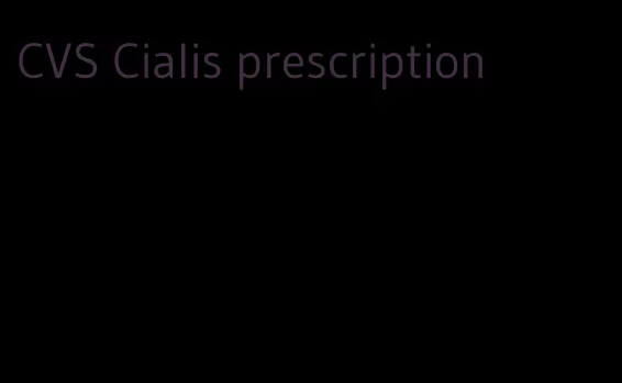 CVS Cialis prescription