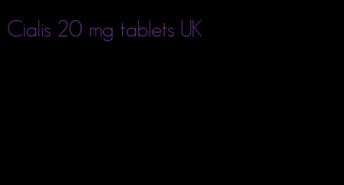 Cialis 20 mg tablets UK