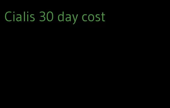 Cialis 30 day cost