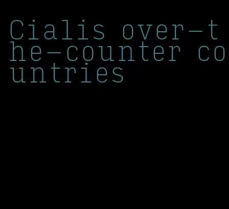 Cialis over-the-counter countries
