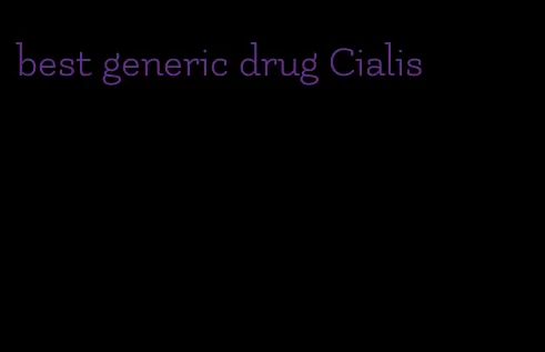 best generic drug Cialis