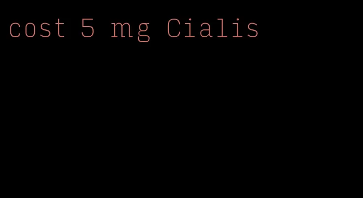 cost 5 mg Cialis
