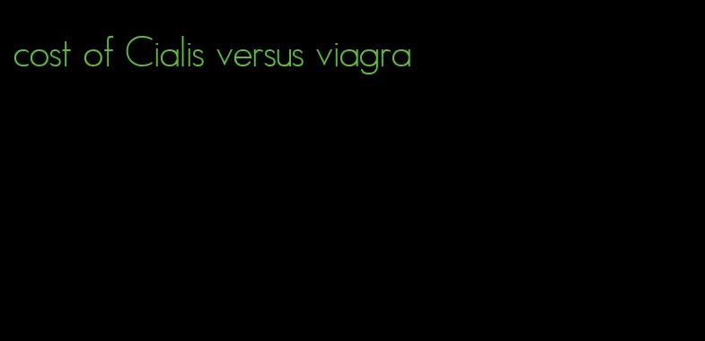 cost of Cialis versus viagra