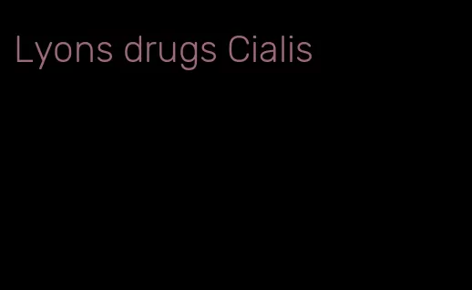 Lyons drugs Cialis