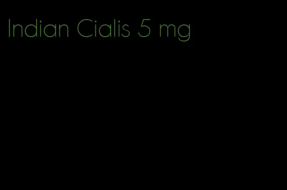 Indian Cialis 5 mg