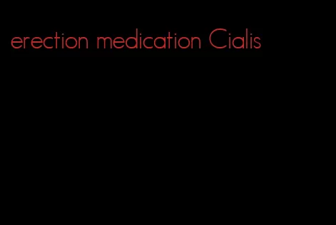 erection medication Cialis