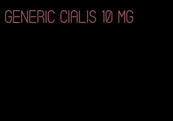 generic Cialis 10 mg