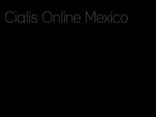 Cialis Online Mexico