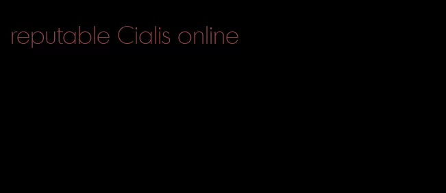 reputable Cialis online