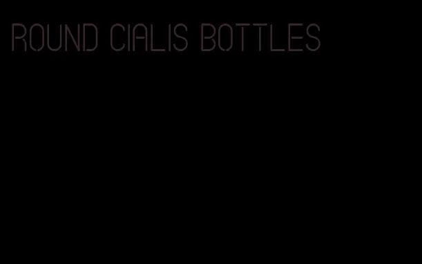 round Cialis bottles