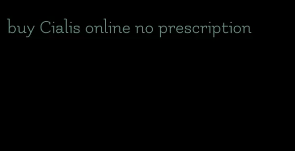 buy Cialis online no prescription