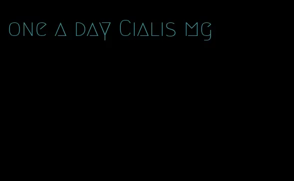 one a day Cialis mg